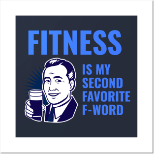 Fitness is my second favorite f-word Posters and Art